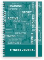 Fitness & Workout Journal/Planner Notebook -Includes Exercise Logs, Body Tracker & Notes pages: A5 Spiral Patterned Cover, 134 Themed Pages & Cover Elastic (Teal))